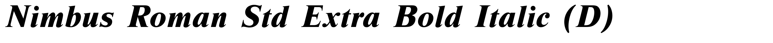 Nimbus Roman Std Extra Bold Italic (D)
